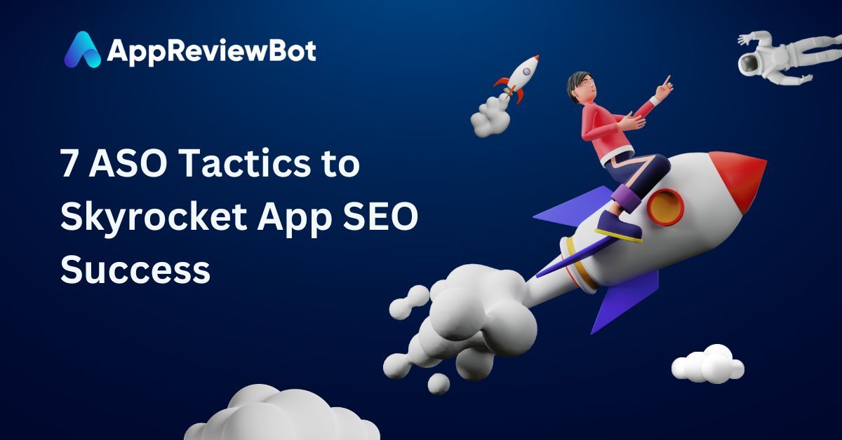 7 ASO Tactics That Actually Improve App Store Rankings