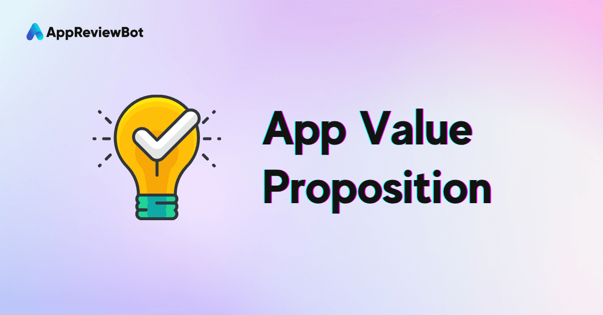 Best practices for crafting a compelling app value proposition